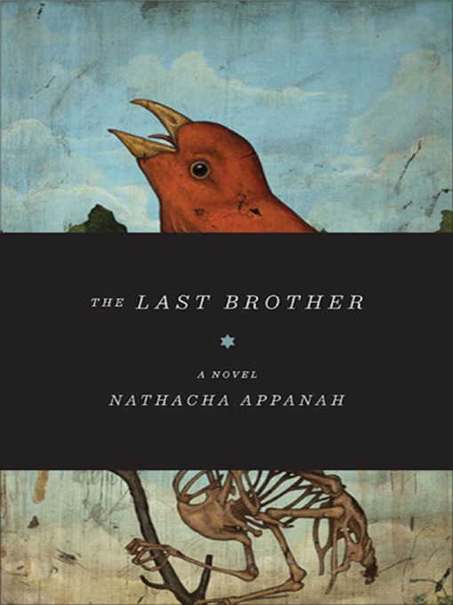 Title details for The Last Brother by Nathacha Appanah - Wait list